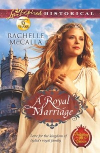 Rachelle  McCalla - A Royal Marriage