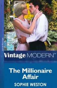 Софи Уэстон - The Millionaire Affair