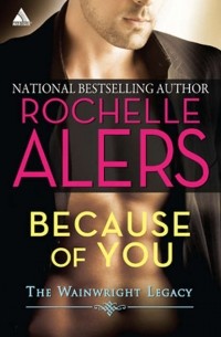 Rochelle  Alers - Because of You
