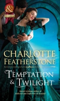 Charlotte  Featherstone - Temptation & Twilight