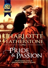 Charlotte  Featherstone - Pride & Passion