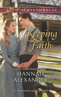 Hannah  Alexander - Keeping Faith