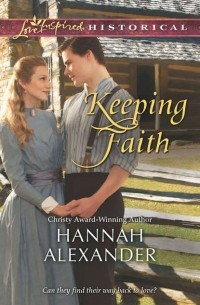 Hannah  Alexander - Keeping Faith