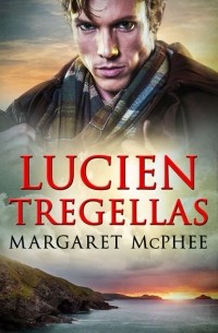 Маргарет Макфи - Lucien Tregellas