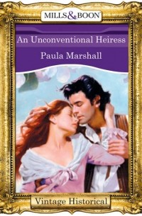 Пола Маршалл - An Unconventional Heiress