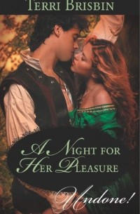 Terri  Brisbin - A Night for Her Pleasure