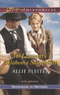 Allie  Pleiter - The Lawman's Oklahoma Sweetheart