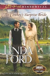 Linda  Ford - The Cowboy's Surprise Bride