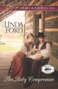 Linda  Ford - The Baby Compromise