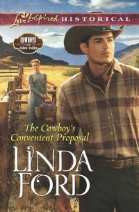 Linda  Ford - The Cowboy's Convenient Proposal