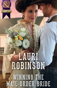 Lauri  Robinson - Winning The Mail-Order Bride