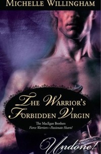 Мишель Уиллингем - The Warrior's Forbidden Virgin