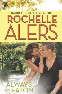 Rochelle  Alers - Always an Eaton: Sweet Dreams