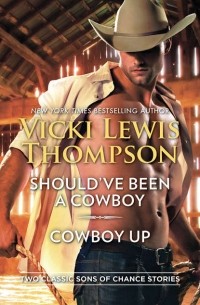 Вики Льюис Томсон - Should've Been A Cowboy & Cowboy Up: Should've Been a Cowboy / Cowboy Up