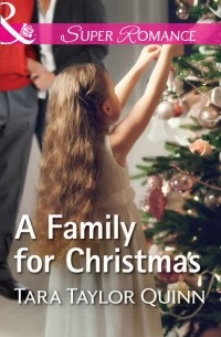 Tara Quinn Taylor - A Family For Christmas