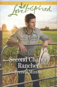 Бренда Минтон - Second Chance Rancher
