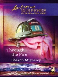 Sharon  Mignerey - Through The Fire