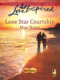 Mae  Nunn - Lone Star Courtship