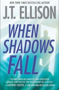 Дж. Т. Эллисон - When Shadows Fall