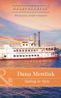 Dana  Mentink - Sailing In Style