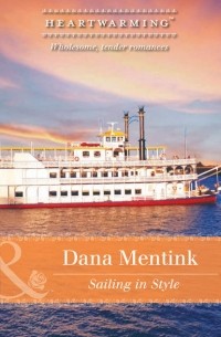 Dana  Mentink - Sailing In Style
