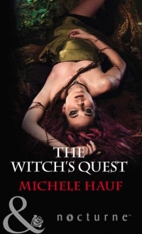 Michele  Hauf - The Witch's Quest