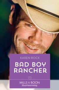 Karen  Rock - Bad Boy Rancher