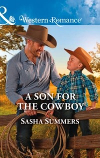 Sasha  Summers - A Son For The Cowboy