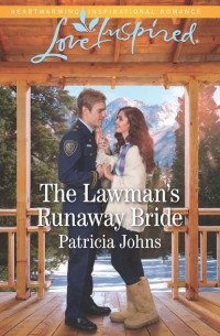 Patricia  Johns - The Lawman's Runaway Bride