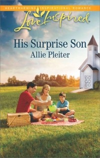 Allie  Pleiter - His Surprise Son