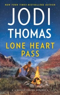 Jodi  Thomas - Lone Heart Pass