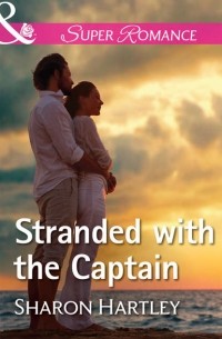 Sharon  Hartley - Stranded With The Captain