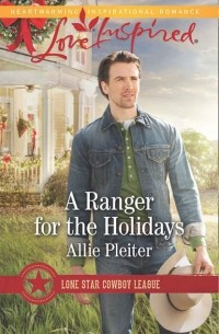Allie  Pleiter - A Ranger For The Holidays