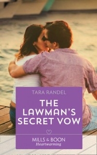 Tara  Randel - The Lawman's Secret Vow