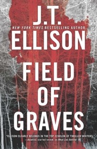 Дж. Т. Эллисон - Field Of Graves