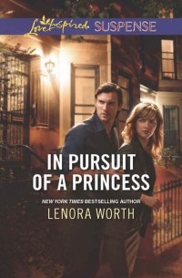 Lenora  Worth - In Pursuit of a Princess