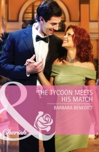 Barbara  Benedict - The Tycoon Meets His Match