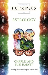 Чарльз Харви - Astrology: The only introduction you’ll ever need