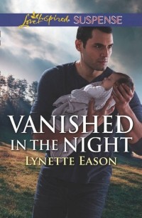 Lynette  Eason - Vanished In The Night