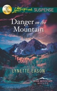 Lynette  Eason - Danger on the Mountain