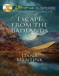 Dana  Mentink - Escape from the Badlands