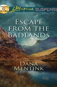 Dana  Mentink - Escape from the Badlands