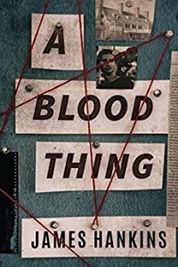 James Hankins - A Blood Thing