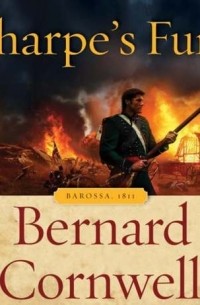 Bernard Cornwell - Sharpe's Fury