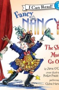 Fancy Nancy: the Show Must Go on