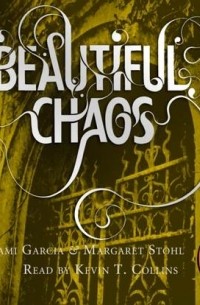Ками Гарсия - Beautiful Chaos