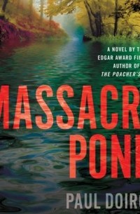 Пол Дойрон - Massacre Pond