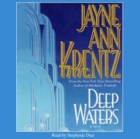 Джейн Энн Кренц - Deep Waters