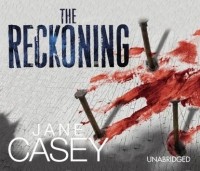 Jane Casey - The Reckoning