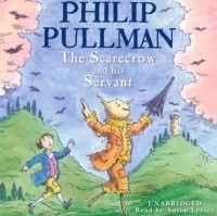 Philip Pullman - Scarecrow and his Servant